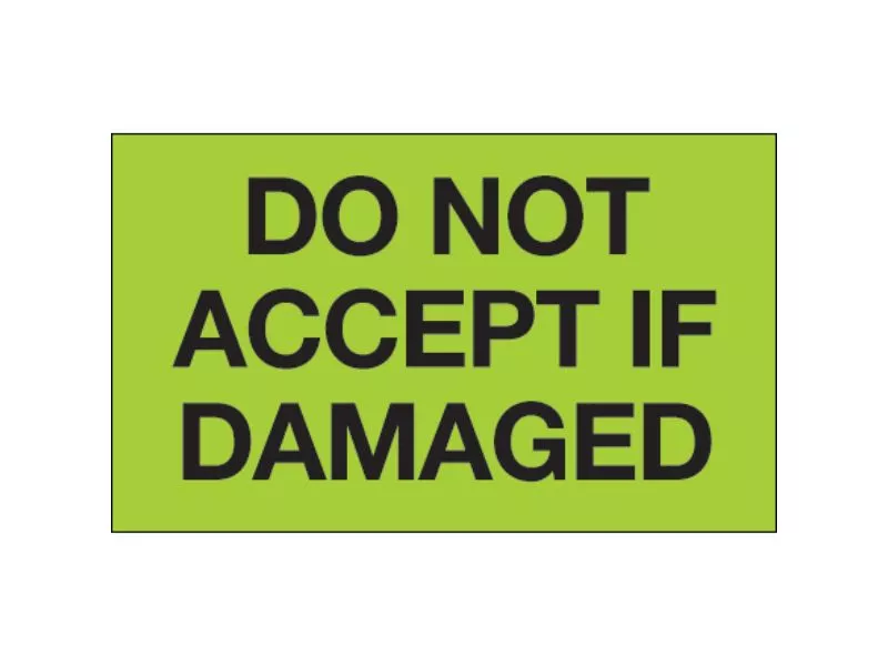 do-not-accept-if-damaged-fluorescent-labels "Do Not Accept If Damaged" Fluorescent Labels