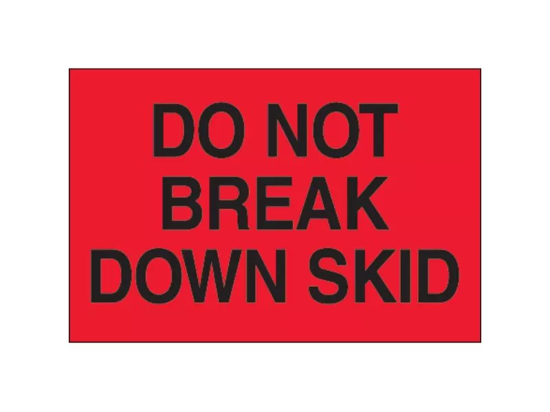 do-not-break-down-skid-fluorescent-red-labels "Do Not Break Down Skid" Fluorescent Red Labels