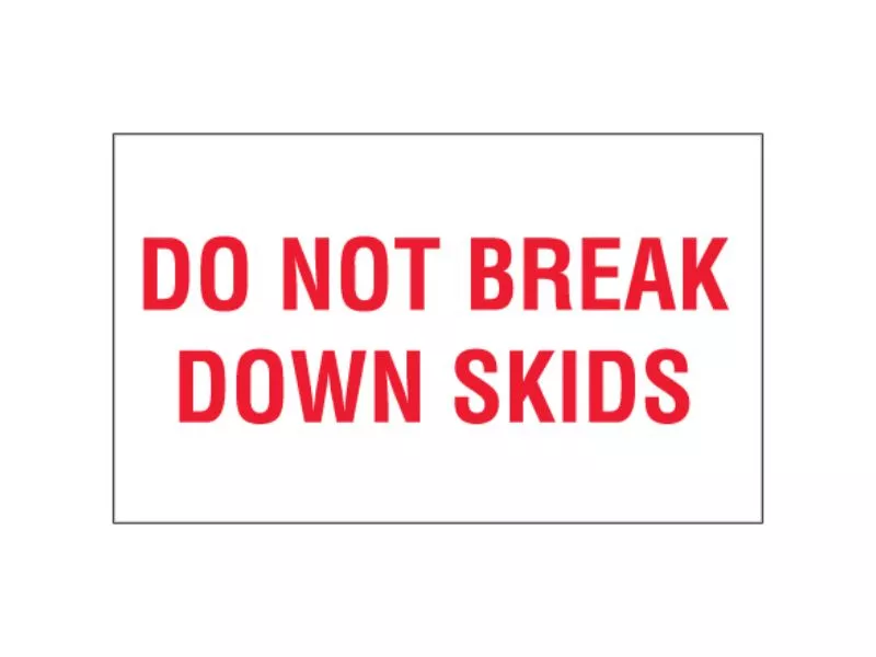 do-not-break-down-skids-labels "Do Not Break Down Skids" Labels