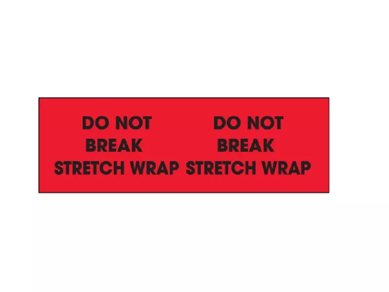 do-not-break-stretch-wrap-fluorescent-labels "Do Not Break Stretch Wrap" Fluorescent Labels
