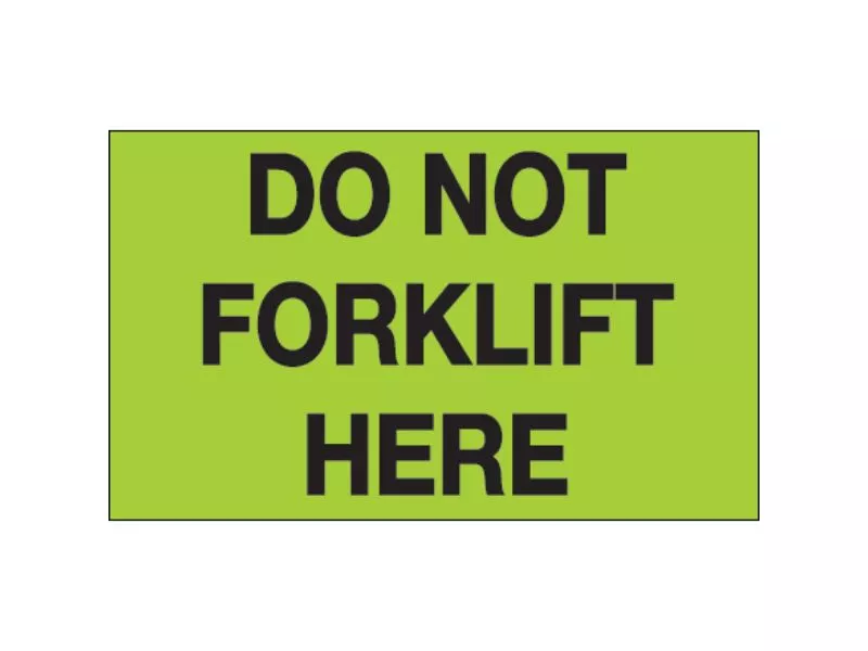 do-not-forklift-here-fluorescent-labels "Do Not Forklift Here" Fluorescent Labels