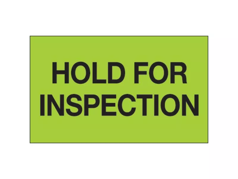 "Hold For Inspection" Fluorescent Green Labels