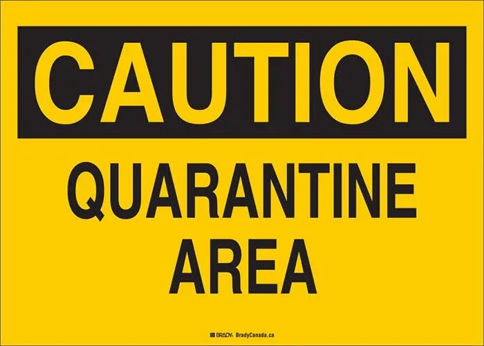 sign-brady-caution-quarantine-area-10 Sign - Brady Caution Quarantine Area, 10