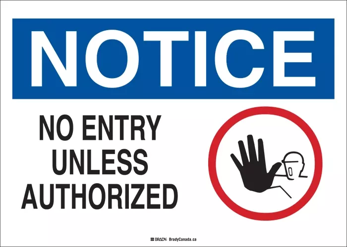 sign-brady-notice-no-entry-unless-authorized-10 Sign - Brady Notice No Entry Unless Authorized, 10